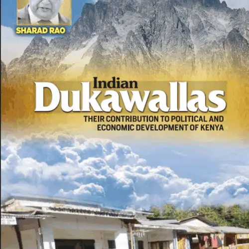 Indian Dukawallas: Their Contribution to Political and Economic Development of Kenya